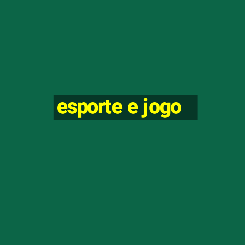 esporte e jogo