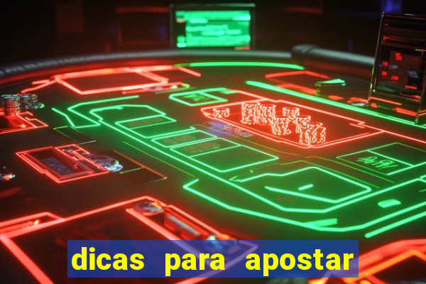 dicas para apostar nos jogos de hoje