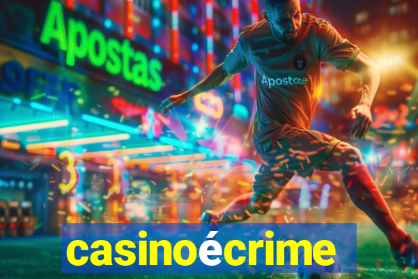 casinoécrime