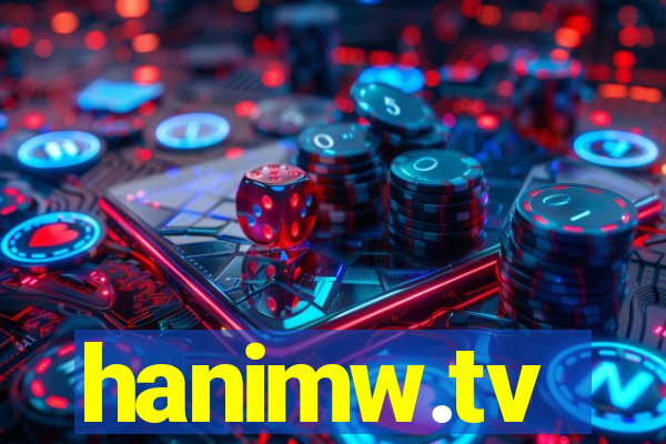 hanimw.tv