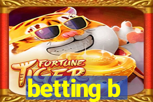 betting b