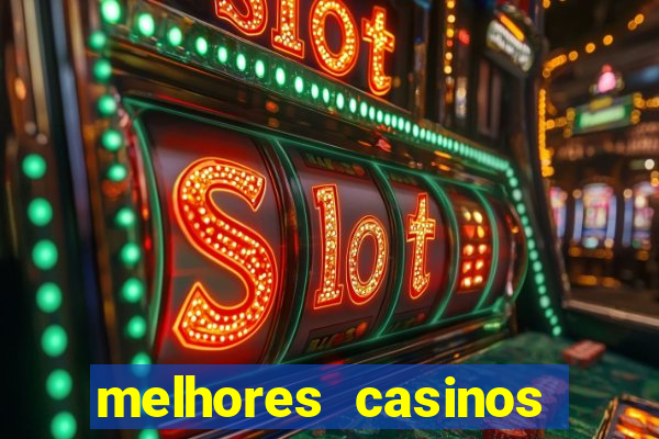 melhores casinos online com b?nus de registo