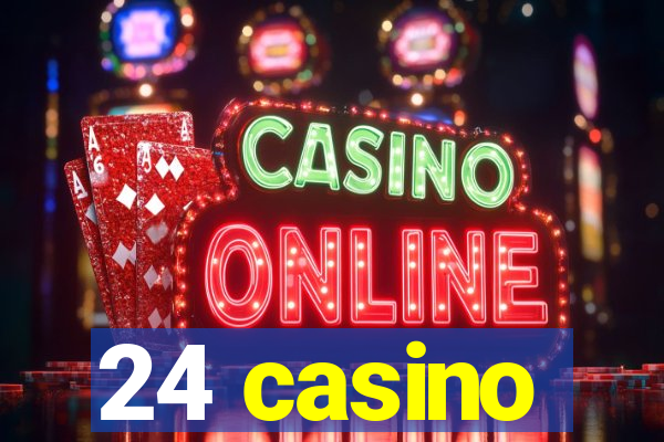 24 casino