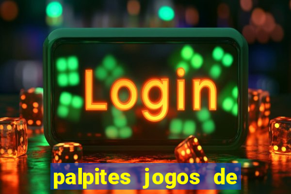 palpites jogos de hoje bet