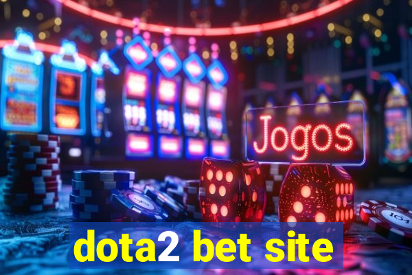 dota2 bet site