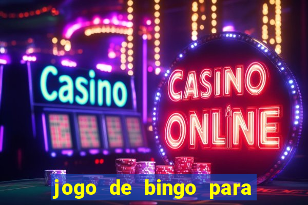 jogo de bingo para ganhar dinheiro de verdade