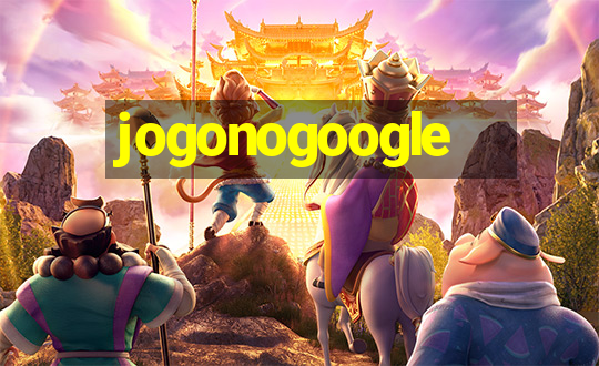 jogonogoogle