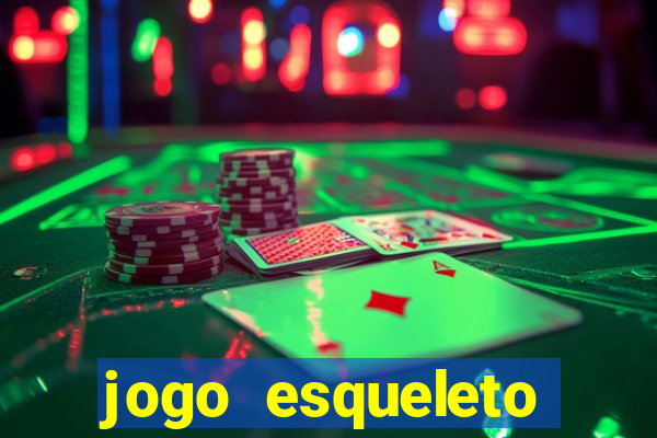 jogo esqueleto explosivo 2