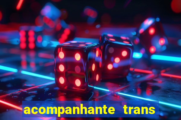 acompanhante trans em santos