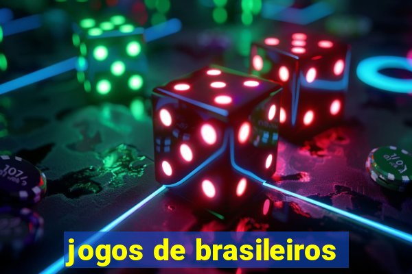 jogos de brasileiros