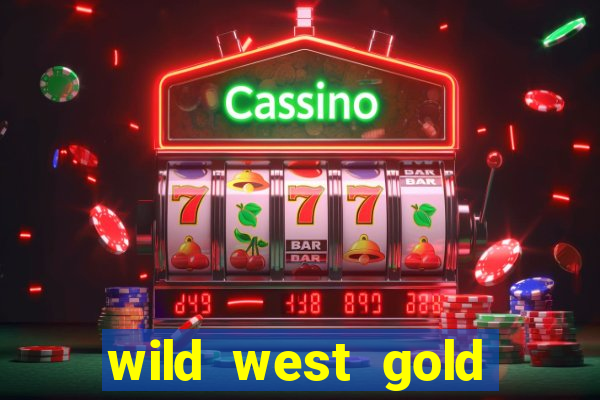 wild west gold slot demo