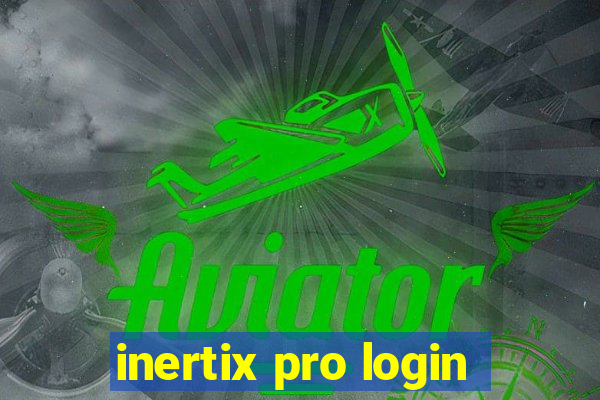 inertix pro login