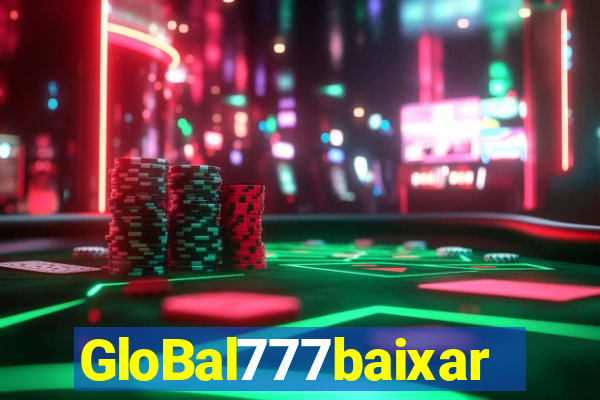 GloBal777baixar