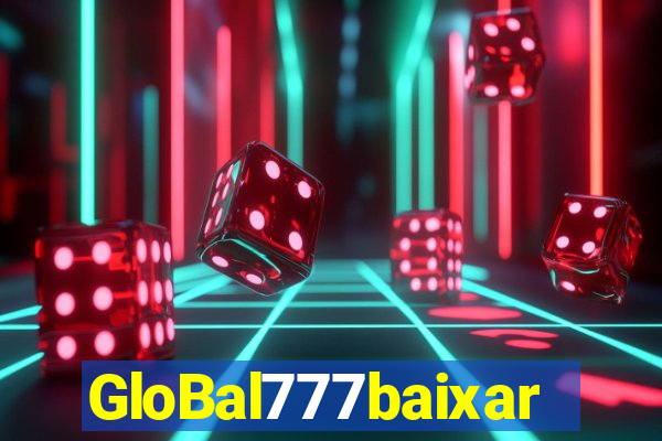 GloBal777baixar