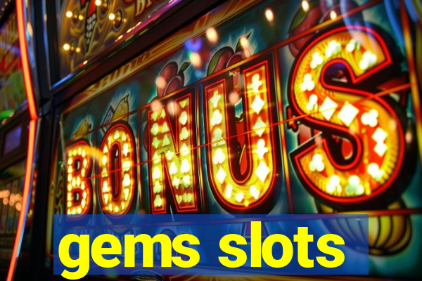 gems slots