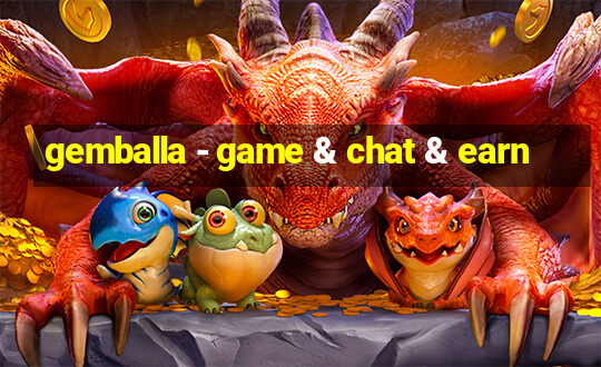 gemballa - game & chat & earn