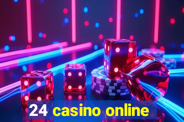 24 casino online