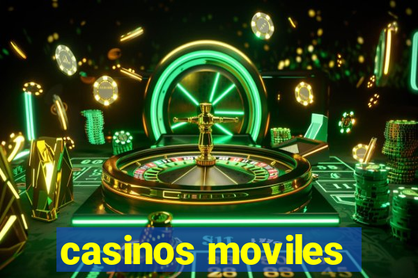 casinos moviles