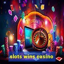 slots wins casino