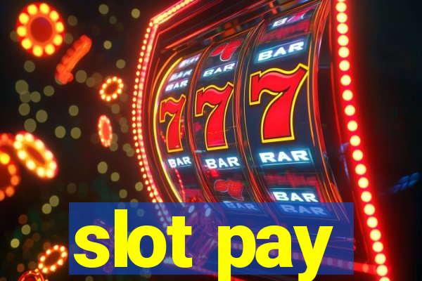 slot pay