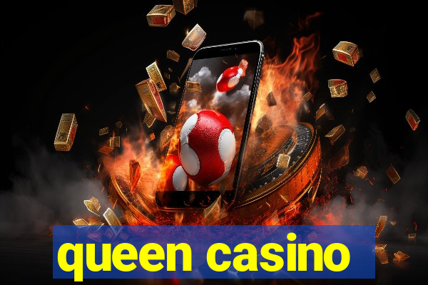 queen casino