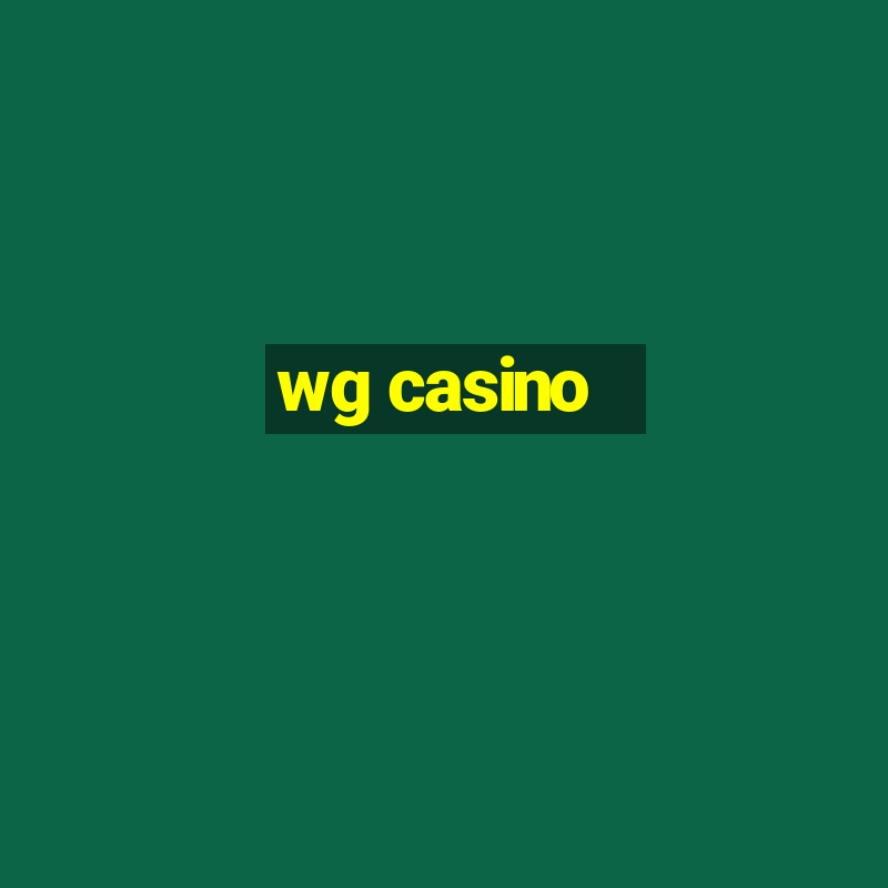 wg casino