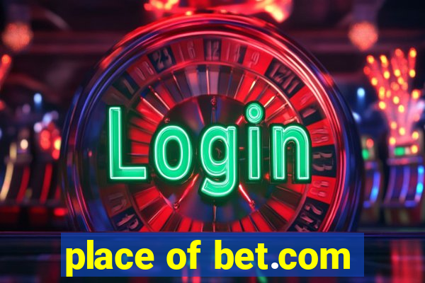 place of bet.com