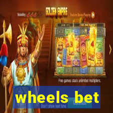 wheels bet