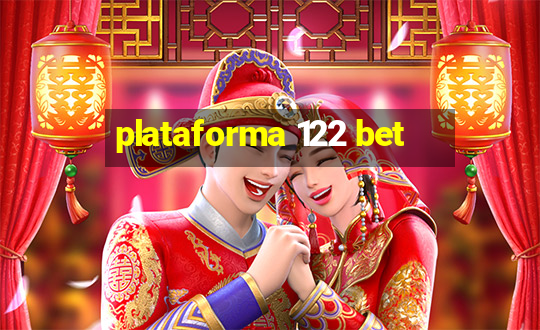 plataforma 122 bet