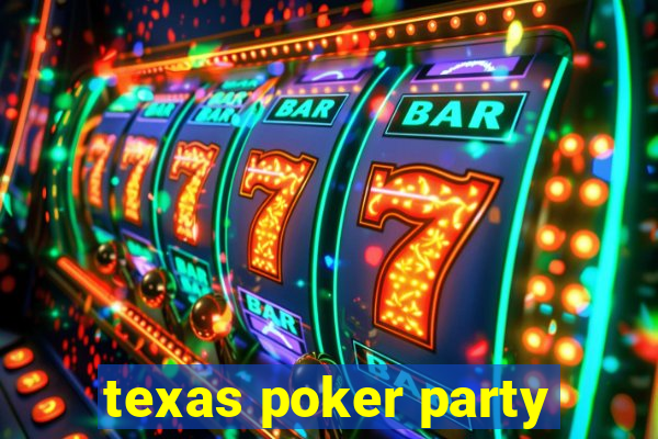 texas poker party