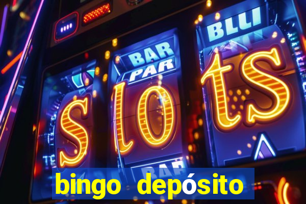 bingo depósito mínimo 5 euros