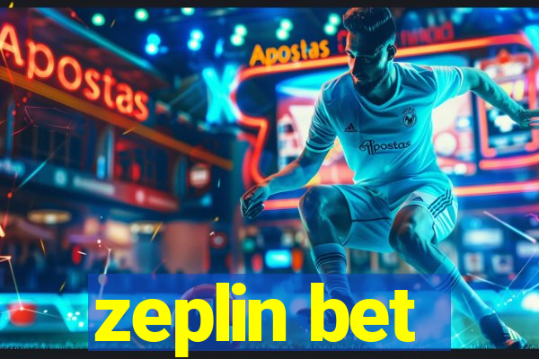 zeplin bet