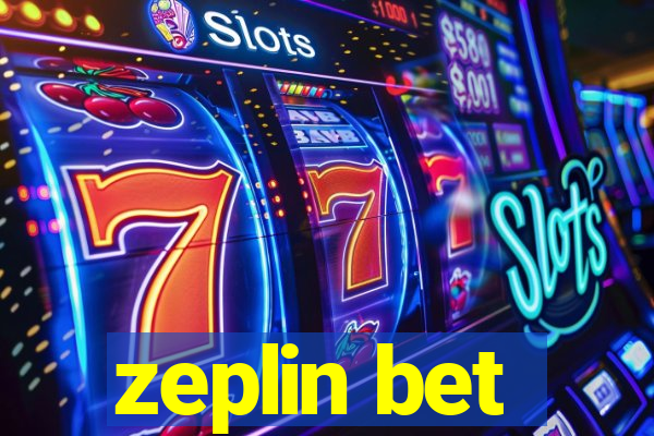 zeplin bet