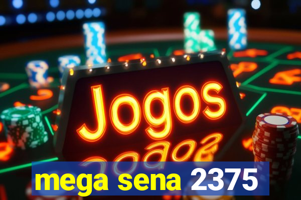 mega sena 2375