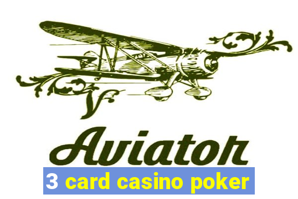 3 card casino poker