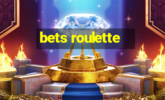 bets roulette