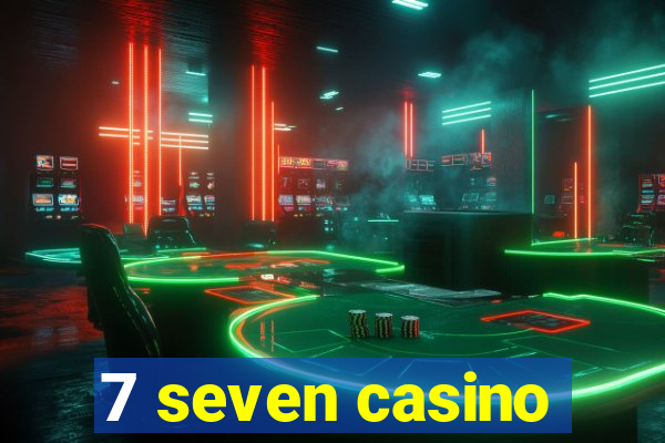 7 seven casino