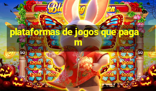 plataformas de jogos que pagam