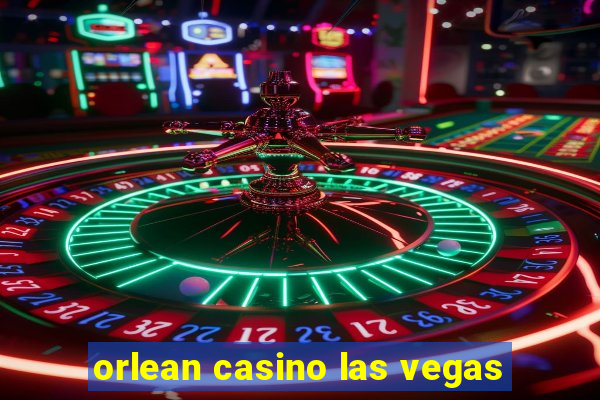 orlean casino las vegas