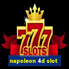 napoleon 4d slot