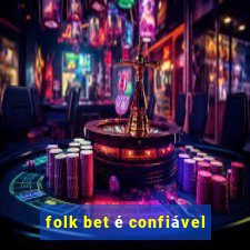 folk bet é confiável