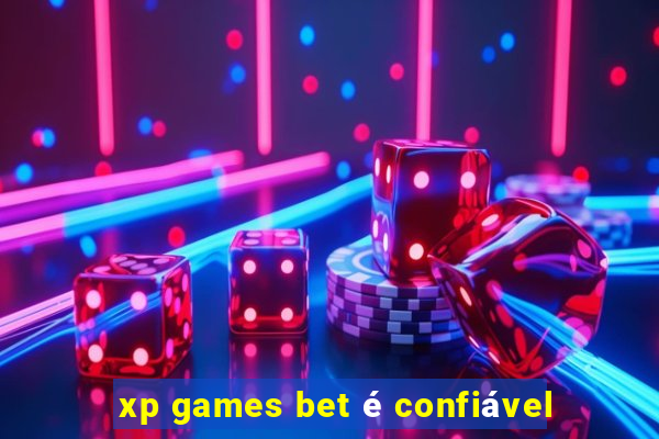 xp games bet é confiável