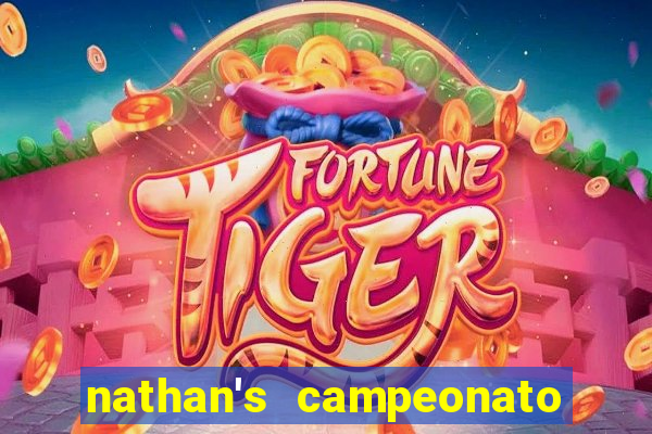 nathan's campeonato 2024 onde assistir