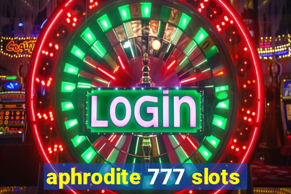 aphrodite 777 slots