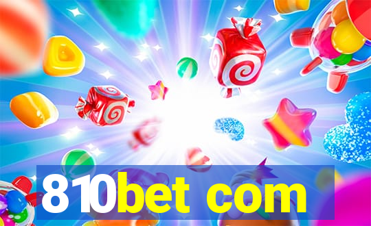 810bet com