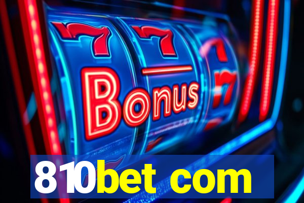 810bet com