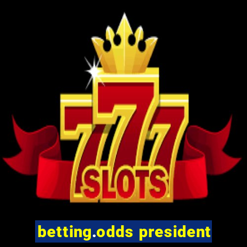 betting.odds president