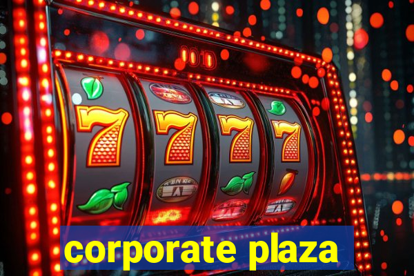 corporate plaza