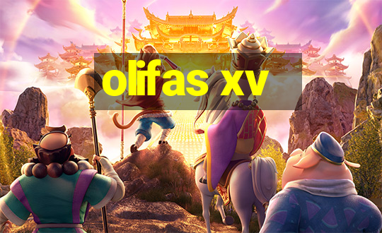 olifas xv