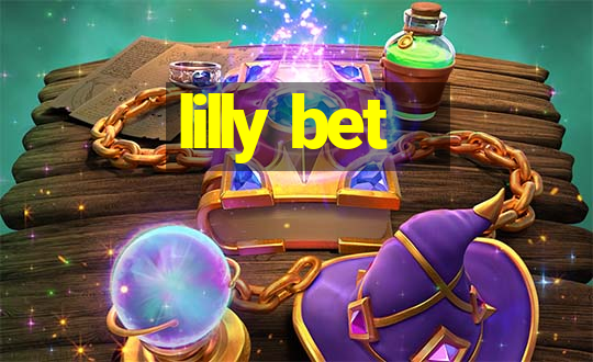 lilly bet